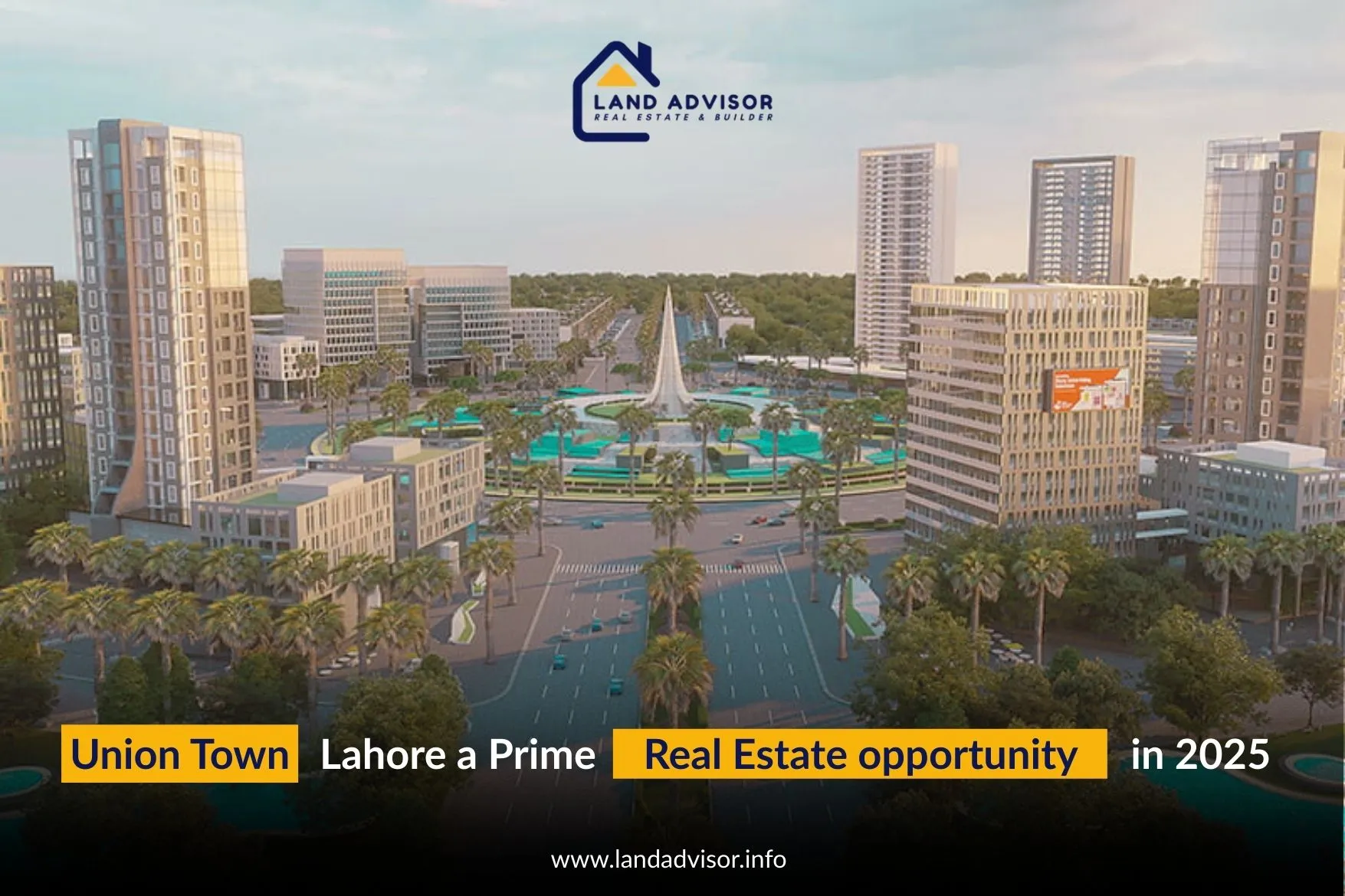 Union Town Lahore – A Prime Real Estate Investment Opportunity in 2025