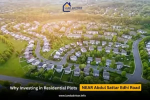 Smart Investment: Residential Plots Near Abdul Sattar Edhi Road - Land Advisor