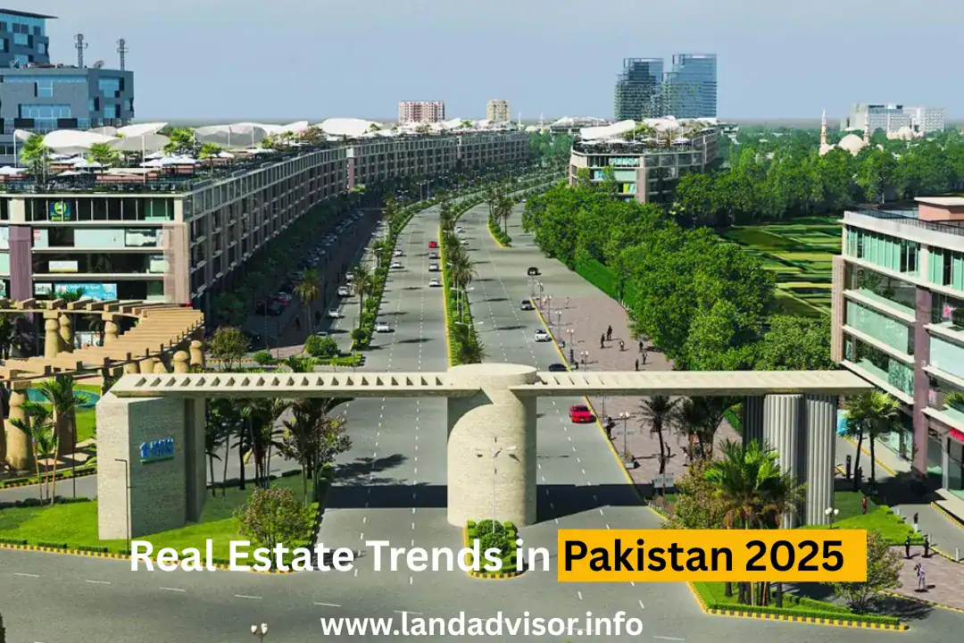 Real Estate Trends in Pakistan 2025-Land Advisor